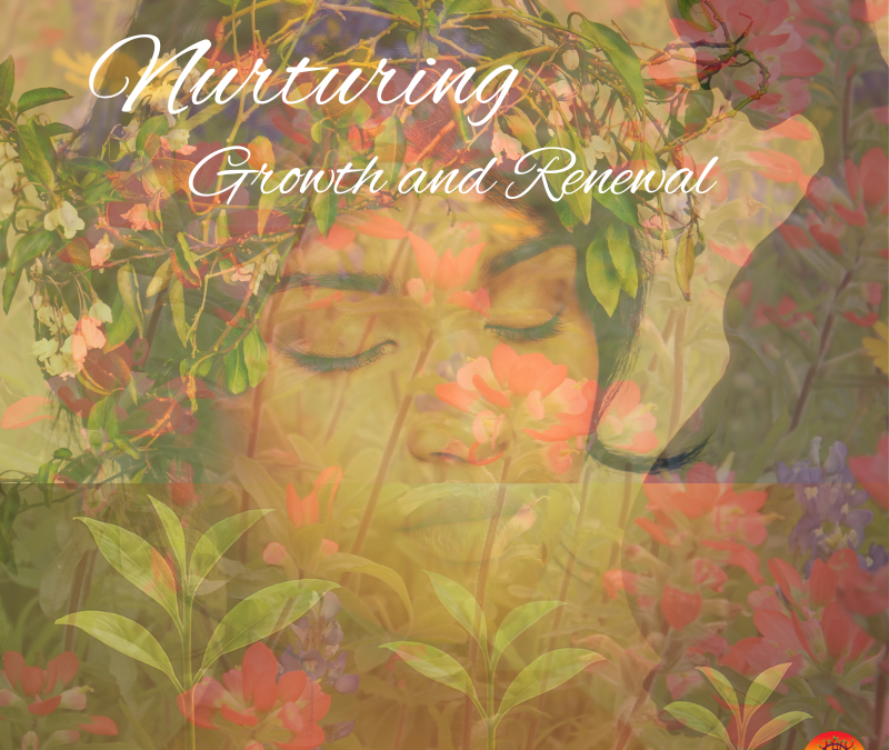 Nurturing Growth and Renewal